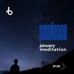 Pawlescu - January Meditation [Top 20]