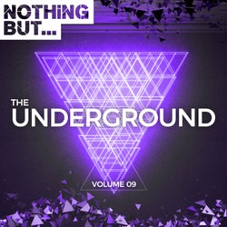 Nothing But... The Underground, Vol. 09