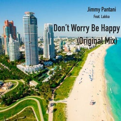 Don't Worry Be Happy (Original Mix)