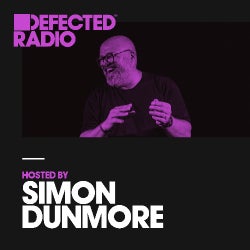 DEFECTED RADIO - EP.104 (SIMON DUNMORE)