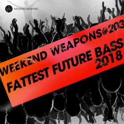 Fattest Future Bass 2018