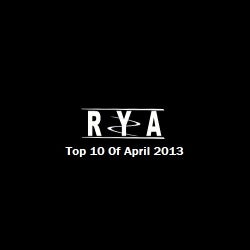 TOP 10 - APRIL 2013