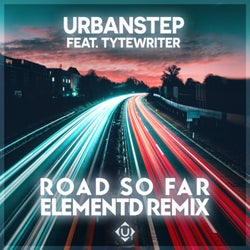 Road So Far (ElementD Remix)