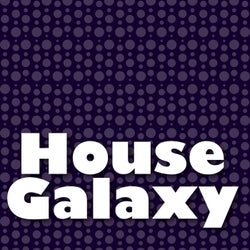 House Galaxy