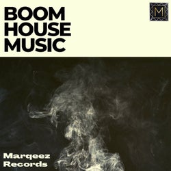 Boom House Music