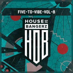 Five To Vibe To Vol.8