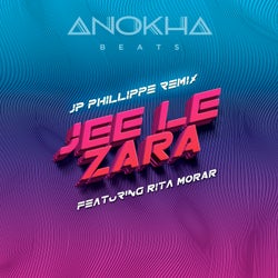Jee Le Zara (JP Phillippe Remix)