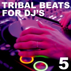 Tribal Beats for DJ's - Vol. 5