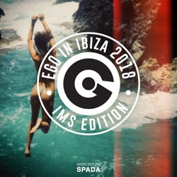 EGO IN IBIZA SELECTED BY SPADA - IMS 2018 EDITION
