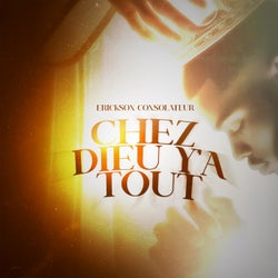 Chez Dieu ya Tout
