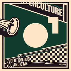 Evolution Dub / You And & Me