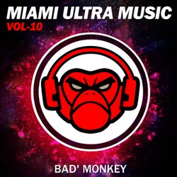 Miami Ultra Music, Vol.10, compiled by Bad Monkey