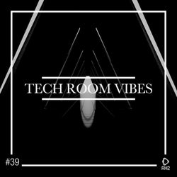 Tech Room Vibes Vol. 39