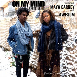 On My Mind (feat. Maya Carney, Awesum)