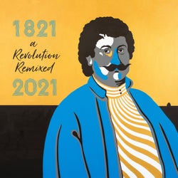 1821 - 2021: a Revolution Remixed