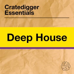 Cratedigger Essentials: Deep House