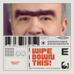 Wipe Down This! (feat. Brahj)