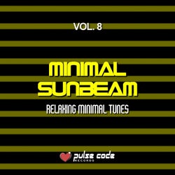 Minimal Sunbeam, Vol. 8 (Relaxing Minimal Tunes)