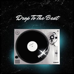 Drop To The Beat