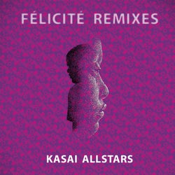 Felicite Remixes