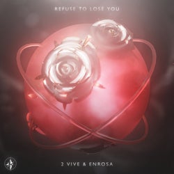 Refuse To Lose You