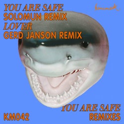 You Are Safe Remixes