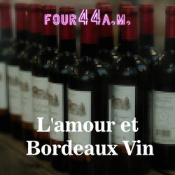 L'amour et Bordeaux Vin (EDM Remix)