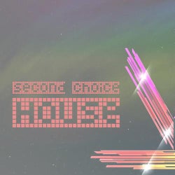 Second Choice, House