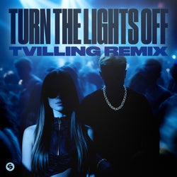 Turn The Lights Off (Tvilling Remix) (Extended Mix)