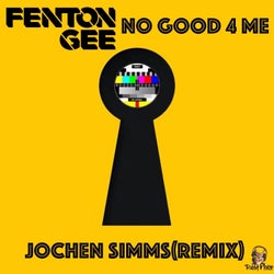 No Good 4 Me (Jochen Simms Remix)