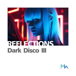 Reflections: Dark Disc III