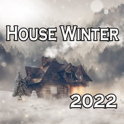 House Winter 2022