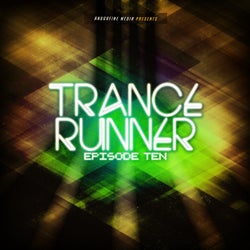 Trance Runner - Episode Ten