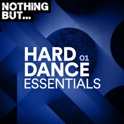 Nothing But... Hard Dance Essentials, Vol. 01