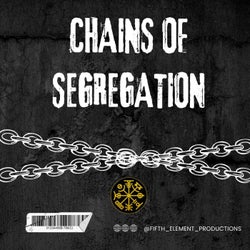 chains of segregation