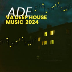 Ade Va (Deep House Music 2024)