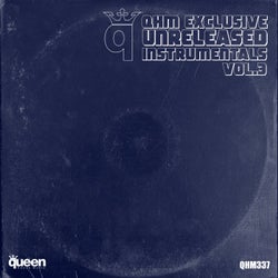 QHM Exclusive Unreleased Instrumentals, Vol. 3