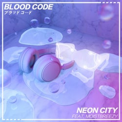 Neon City feat. moistbreezy