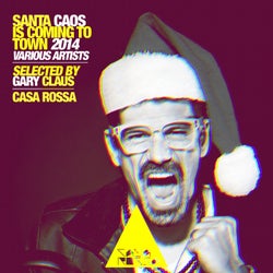 Santa Caos Is Coming To Town - Best Of 2014