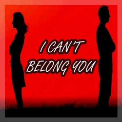I Can't Belong You