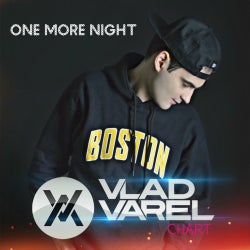VLAD VAREL'S 'One More Night' CHARTS