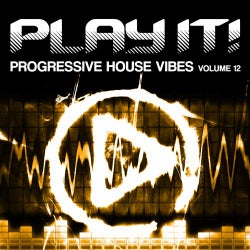 Play It! - Progressive House Vibes Vol. 12