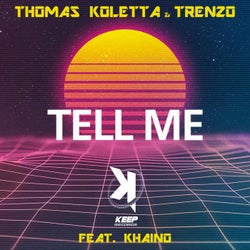 Tell Me (feat. Khaino)