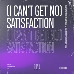 (I Can't Get No) Satisfaction
