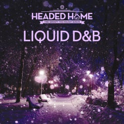 Headed Home: Liquid Drum & Bass