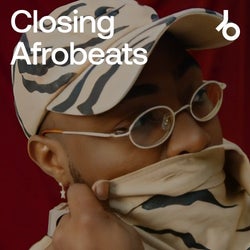 Closing Afrobeats