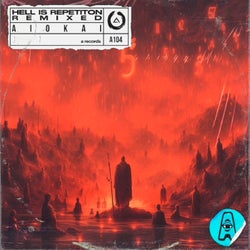 Hell Is Repetition (Remixed)
