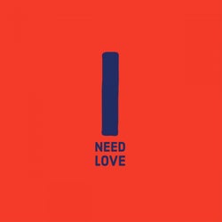 I Need Love (Love Supreme Mix)