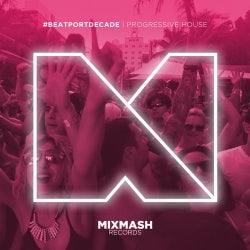 Mixmash Records #BeatportDecade Progressive House