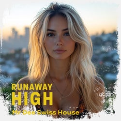 Runaway High